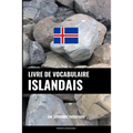 Livre de vocabulaire islandais: Une approche thématique