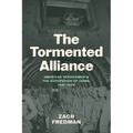 The Tormented Alliance: American Servicemen and the Occupation of China, 1941-1949