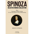 Spinoza Selected Works Collection