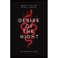 Desire of the Night: Book one of "The Night" series