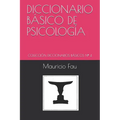 Diccionario Básico de Psicología: Colección Diccionarios Básicos N° 4