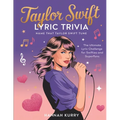 Taylor Swift Lyric Trivia: Name That Taylor Swift Tune: The Ultimate Lyric Challenge for Swifties and Superfans