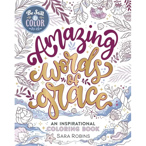 Be Still & Color Amazing Words of Grace