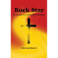Rock Star: My Triumph over Guillian Barre Syndrome
