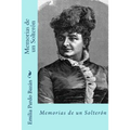 Memorias de un solteron (Spanish Edition)