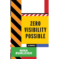 Zero Visibility Possible