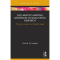 Declarative Mapping Sentences in Qualitative Research: Theoretical, Linguistic, and Applied Usages