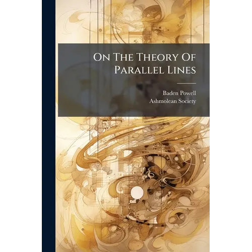 On The Theory Of Parallel Lines