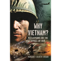 Why Vietnam: Reflections on the Effect of War