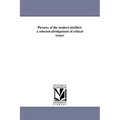 Pictures of the modern intellect: a selected-abridgement of critical essays