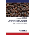 Preservation of Dry Dates by cobalt-60 Gamma Radiation