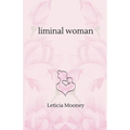Liminal Woman
