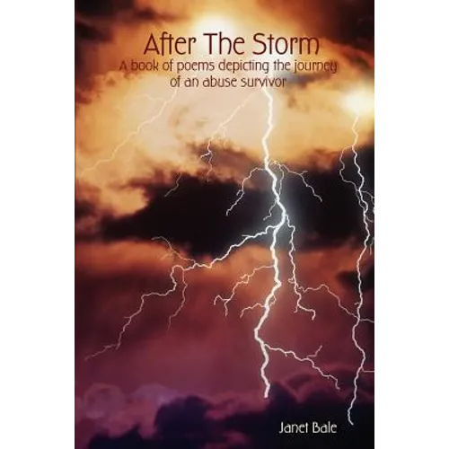 After The Storm - A book of poems depicting the journey of an abuse survivor