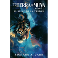 The Land of Muya / La Tierra de Muya: The Kingdom of Truth / El Reino de la Verdad