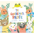 Te Queremos, Profe