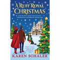 A Ruff Royal Christmas: A festive, funny, feel-good Christmas romantic comedy from the writer of Netflix's hit A Christmas Prince