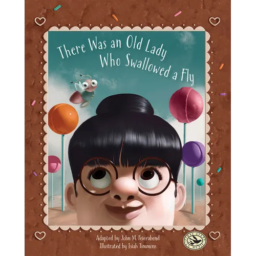 There Was an Old Lady Who Swallowed a Fly
