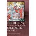 The Origins of the English Parliament, 924-1327