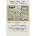 The Holy Land in the Middle Ages: Six Travelers' Accounts