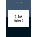 J.S. Bach (Volume I)