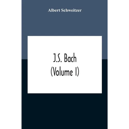 J.S. Bach (Volume I)
