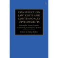 Construction Law, Costs and Contemporary Developments: Drawing the Threads Together: A Festschrift for Lord Justice Jackson