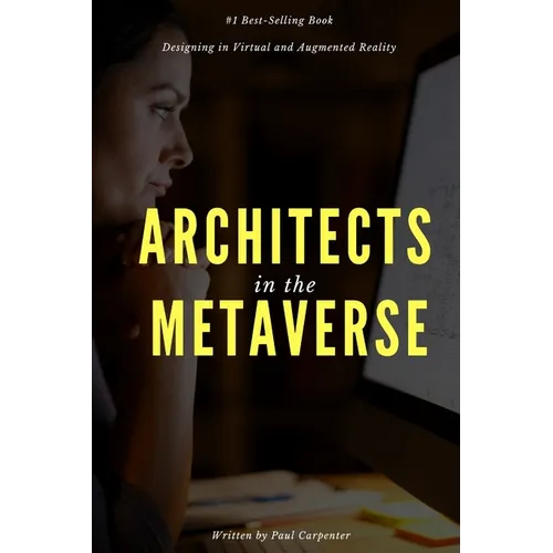 Architects in the Metaverse: Designing in Virtual and Augmented Reality