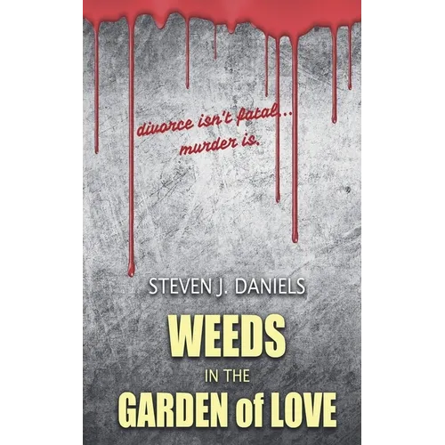 Weeds in The Garden of Love