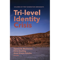 Tri-Level Identity Crisis: Children of First-Generation Immigrants