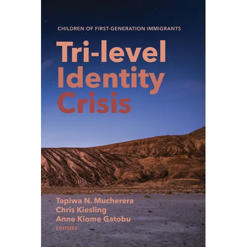 Tri-Level Identity Crisis: Children of First-Generation Immigrants