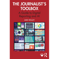The Journalist's Toolbox: A Guide to Digital Reporting and AI
