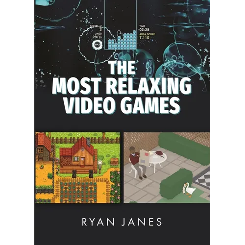 The Most Relaxing Video Games