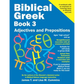 Biblical Greek Book 3: Adjectives and Prepositions