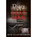 Diary Of A Dead Man