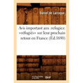 Avis Important Aux: Refugiez: +Réfugiés+ Sur Leur Prochain Retour En France (Éd.1690)