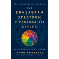 The Enneagram Spectrum of Personality Styles 2e: 25th Anniversary Edition with a New Foreword by the Author