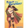 Flight of the Poltergeist
