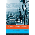 Roman Shakespeare: Warriors, Wounds and Women