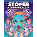 Stoner Coloring Book: Stoner Coloring Books For Adults