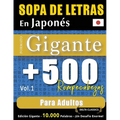 Sopa de Letras En Japonés Formato Gigante: 500 Rompecabezas Para Adultos - Vol.1 - Delta Classics - Edición Gigante - 10.000 Palabras - ¡Un Desafío En