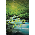 Endless Love From The Eye of a Caregiver