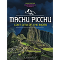 Machu Picchu, Lost City of the Incas