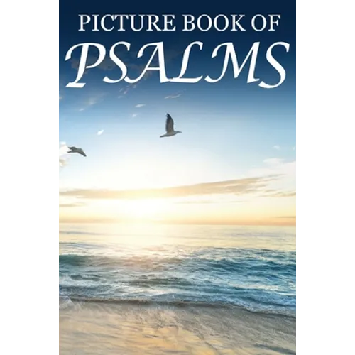 Picture Book of Psalms: For Seniors with Dementia [Large Print Bible Verse Picture Books]