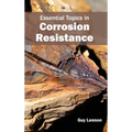 Essential Topics in Corrosion Resistance