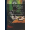 Secretarial Practice; the Manual of the Chartered Institute of Secretaries