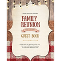 Family Reunion Guest Book: Guests Write And Sign In, Memories Keepsake, Special Gatherings And Events, Reunions