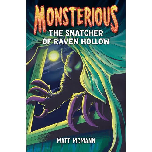 The Snatcher of Raven Hollow (Monsterious, Book 2)