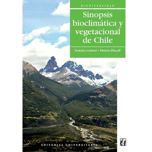 Sinopsis bioclímatica y vegetacional de Chile