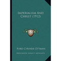 Imperialism And Christ (1912)