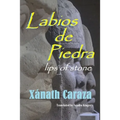 Labios de Piedra: Lips of Stone